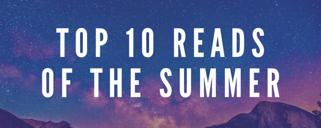 Top 10 Reads of the Summer