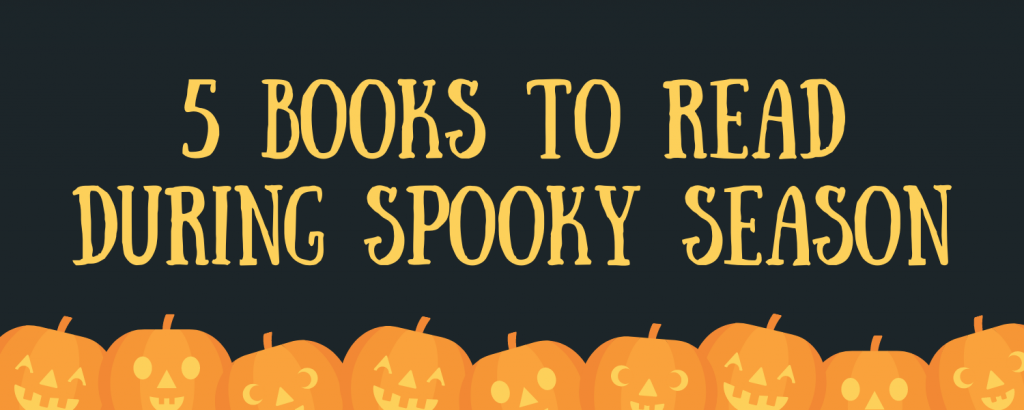 5 Books to Read During Spooky Season